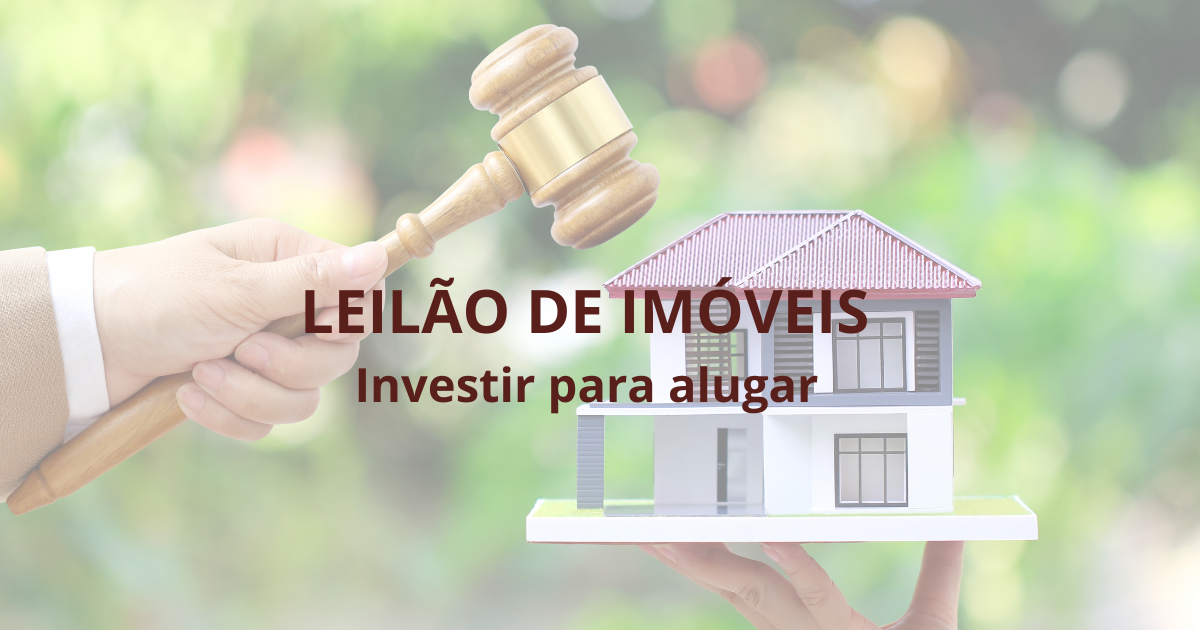 leilão aluguel blog transformar imóvel de leilão em renda